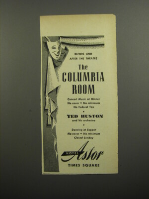 1952 Hotel Astor Ad - Before and after the theatre Ted Huston