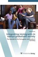 Joana Duarte | Integrating Immigrants In Todays Globalized Society | Taschenbuch