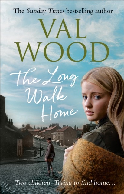 The Long Walk Home by Val Wood (Paperback Book)