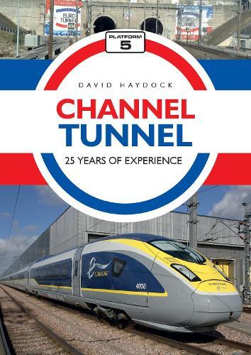 Thumbnail - David Haydock Channel Tunnel: 25 Years Of Experience (taschenbuch)