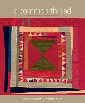 A Common Thread by Gwen Marston - 9781604688139