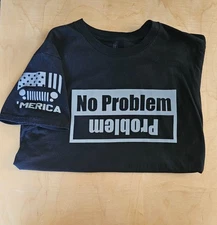 Jeep Problem, No Problem T-shirt w/Reflective Graphics Long Life and Durable HTV