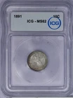 1891 Liberty Seated Dime 10C ICG MS62