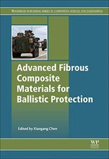 Advanced Fibrous Composite Materials for Ballistic Protection (Woodhead Publ...