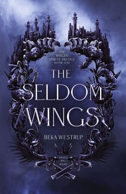 The Seldom Wings Beka Westrup Taschenbuch Englisch 2023 Beka Westrup