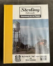 Sterling Colorado Crossroads On The Prairie Burlington Rt Union Pac 1stEd SIGNED
