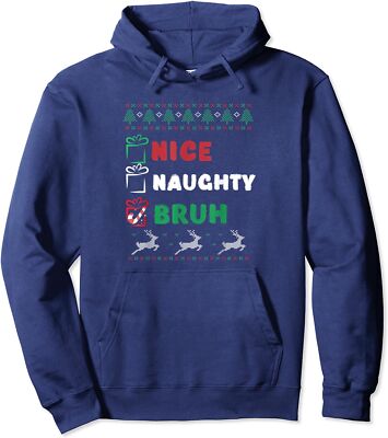 Christmas Nice Naughty Bruh Funny Xmas List Unisex Hooded Sweatshirt