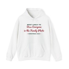 Most Likely To Boss Everyone in the Family Photo Hoodie Unisex S-3XL
