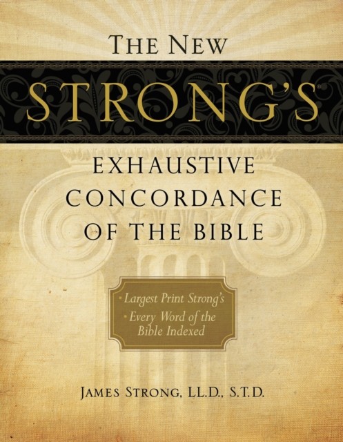 The New Strong's Exhaustive Concordance of the Bible: Largest Pr - Image 5
