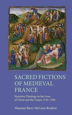 Maureen Barry Boulton | Sacred Fictions of Medieval France | Buch | Englisch