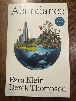NEW ARC Abundance by Ezra Klein and Derek Thompson 2025 PB UNCORRECTED PROOF