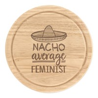 Nacho Durchschnitt Feminist Rund Zerkleinern KäSebrett Worlds Best Lustig Toll