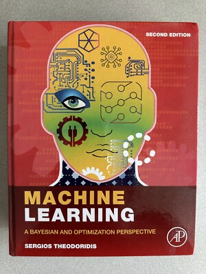 Machine Learning : A Bayesian and Optimization Perspective by Sergios...