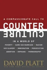 Counter Culture: Following Christ in an Anti-Christian Age - VERY GOOD