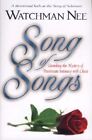 Song of Songs: Unveiling the Mystery of Passionate Intimacy with Christ by Watchman Nee (Paperback / softback)