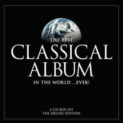 Various Composers: The Best Classical Album in the World... Ever! - Image 1 of 1