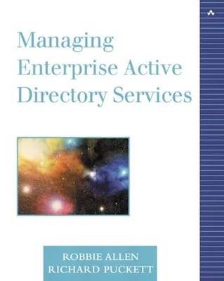 Managing Enterprise Active Directory Services - paperback Allen, Robbie|Puck...