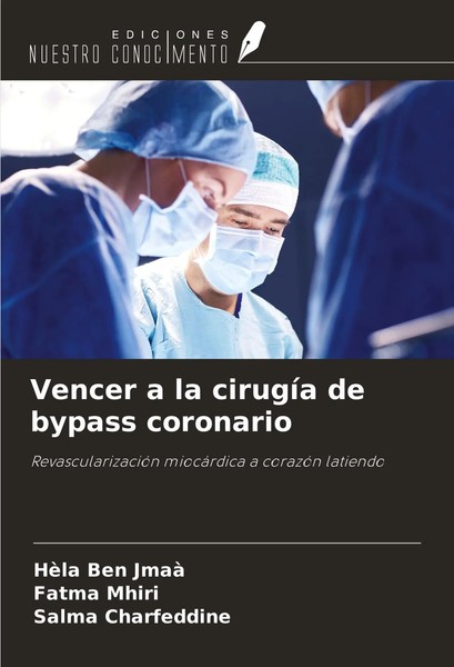 Vencer A La CirugíA De Bypass Coronario HèLa Ben Jmaà (U. A.) Taschenbuch 2024-image