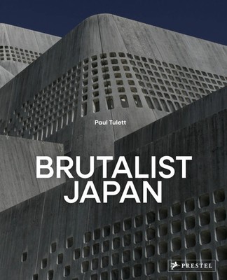 Brutalist Japan | A Photographic Tour of Post-War Japanese Architecture | Tulett