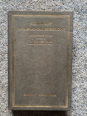 Elementary Mathematical Astronomy By Barlow And Bryan