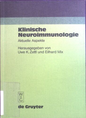 Klinische Neuroimmunologie : aktuelle Aspekte. hrsg. von Uwe K. Zettl und Eilhar - Foto 1 di 1
