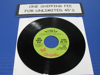 JOHN DAWSON READ - A Friend Of Mine Is Going Blind - 1975 Rock 45 Promo VG+