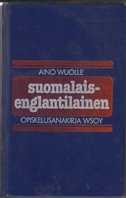 FINNISH-ENGLISH (SUOMALAIS-ENGLANTILAINEN) DICTIONARY By A. Wuolle - Hardcover