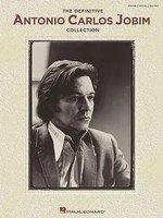 Antonio Carlos Jobim | The Definitive Antonio Carlos Jobim Collection | Buch