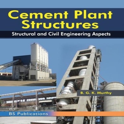 Cement Plant Structures Structural and Civil Engineering Aspects