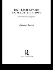 English Stage Comedy 1490-1990 : Five Centuri...