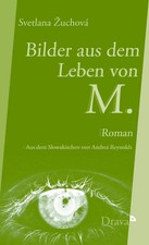 Bilder aus dem Leben von M. | Svetlana Zuchova | Deutsch | Buch | 200 S. | 2017