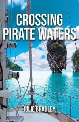 Julie Bradley Crossing Pirate Waters (Taschenbuch) Escape