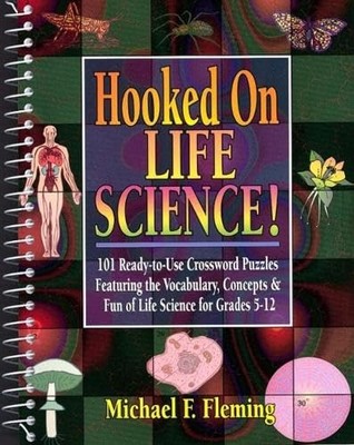 Hooked on Life Science! 101 Ready-to-Use Crossword... - Fleming, Michael F.