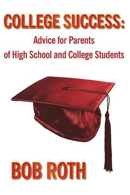 Bob Roth | College Success | Taschenbuch | Englisch (2010) | AuthorHouse