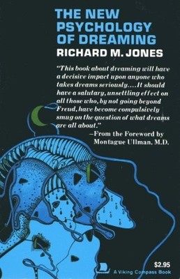 The New Psychology of Dreaming (Pelica... by Jones, Richard Paperback / softback