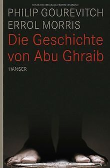 Die Geschichte von Abu Ghraib von Philip Gourevitch | Buch | Zustand gut - Philip Gourevitch