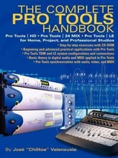 The Complete Pro Tools Handbook: Pro Tools/HD, Pro Tools/24 MIX, and Pro Tools L