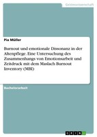 Burnout Und Emotionale Dissonanz In Der Altenpflege. Eine Untersuchung Des...
