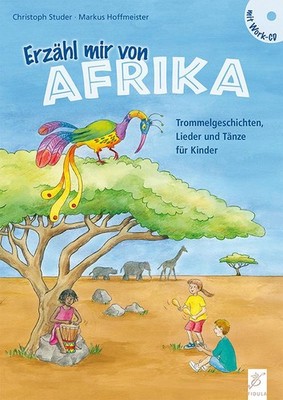 Erzähl mir von Afrika | Christoph Studer, Markus Hoffmeister | deutsch