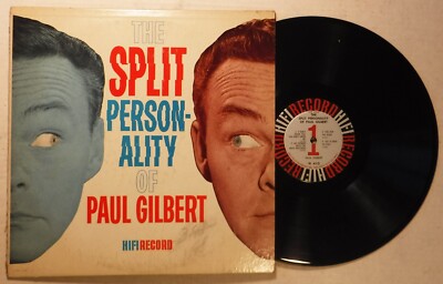 THE SPLIT PERSONALITY OF PAUL GILBERT / 12" 33 RPM COMEDY LP / HIFI R ...