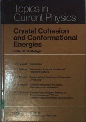 Crystal Cohesion and Conformational Energies. Topics in Current Physics, Band 26