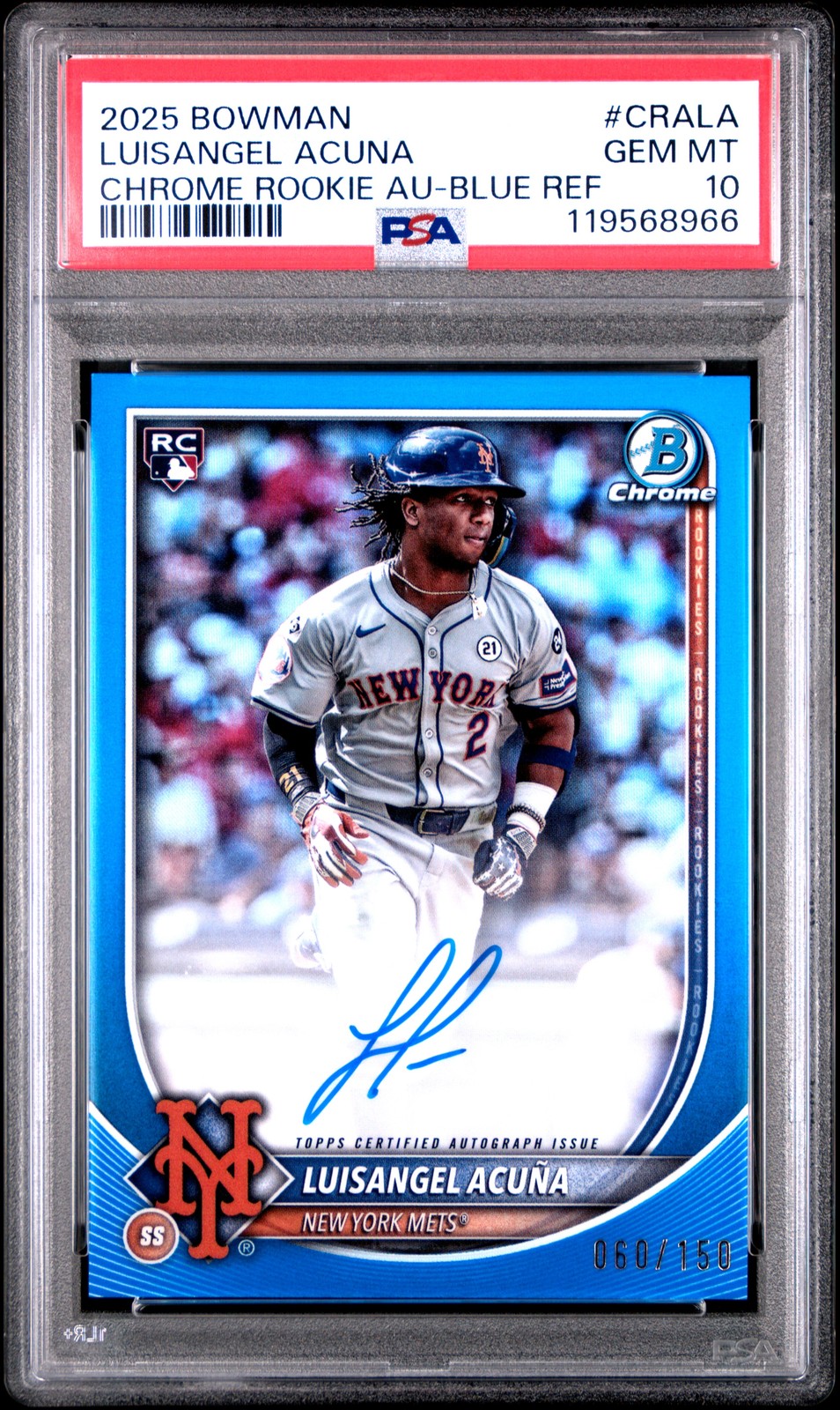 2025 Bowman Chrome Rookie Auto #CRALA Luisangel Acuna Chrome Rookie Blue PSA 10