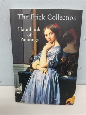 Frick Collection: Handbook of Paintings