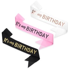 3 Pack Its My Birthday Sash Gold Foil Happy Birthday Black White Pink Satin
