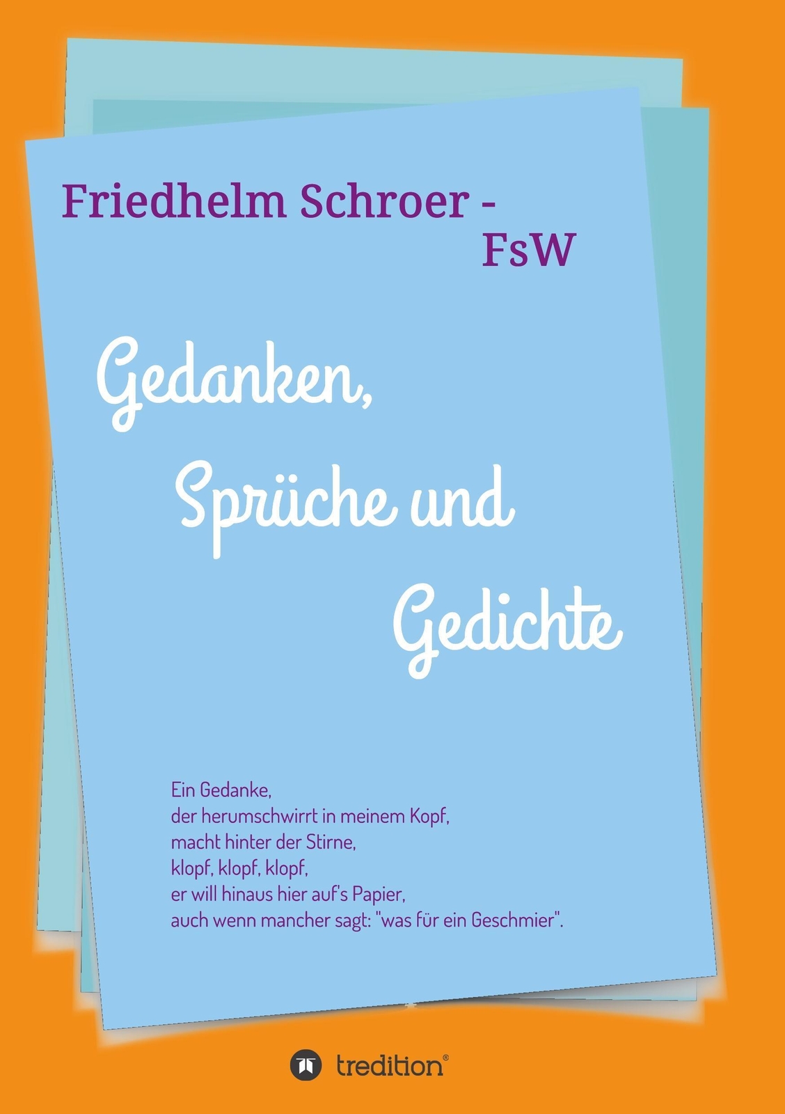 Thumbnail - Gedanken, Sprüche Und Gedichte Friedhelm Schroer Taschenbuch Paperback
