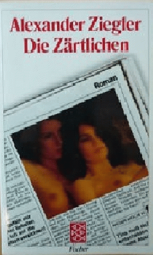  Alexander Ziegler  Die Zärtlichen - Bild 1 von 1