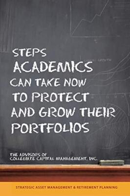 Steps Academics Can Take Now to Protect and Grow Their Portfolios              