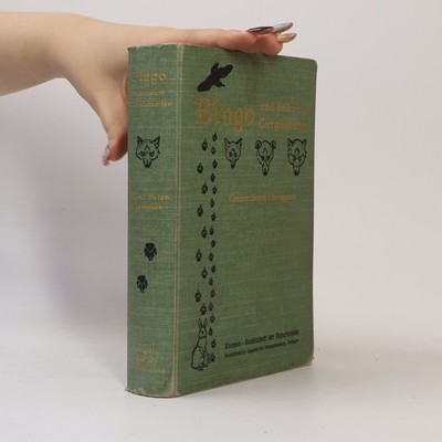 Bingo und andere Tiergeschichten  |  Ernest Thompson Seton