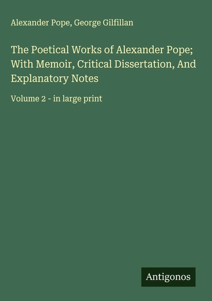 Alexander Pope (U. A.) | The Poetical Works Of Alexander Pope; With Memoir,...-image