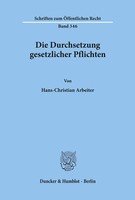 Die Durchsetzung Gesetzlicher Pflichten. Hans-Christian Arbeiter Taschenbuch